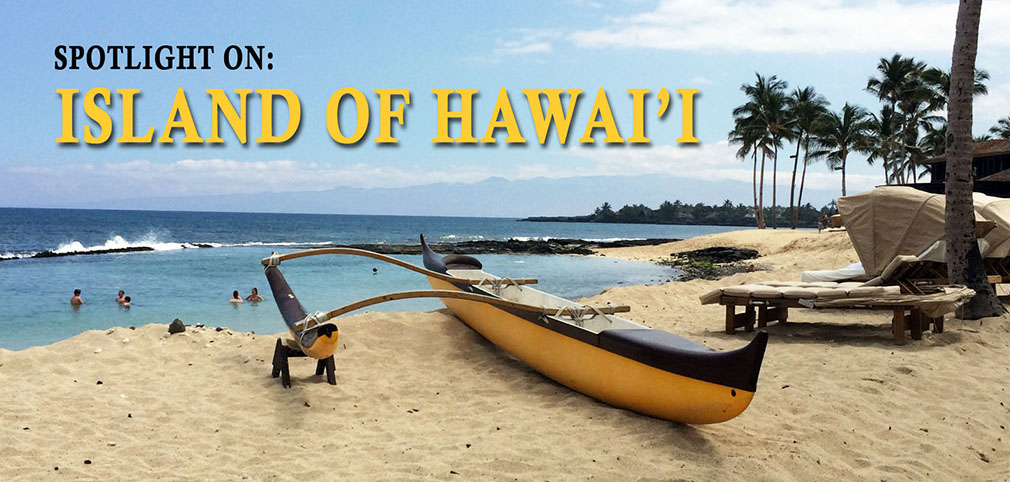 hawaii vacations, Island of Hawaii, Kona, Hilo, Eruption Update on Hawaii, Kauai, Maui, Portal World Travel, Monica Fabian Travel Agent